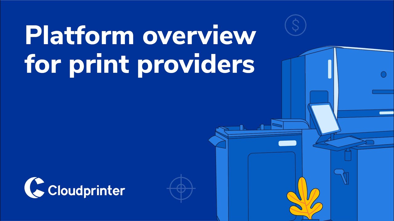 Platform overview for print partners